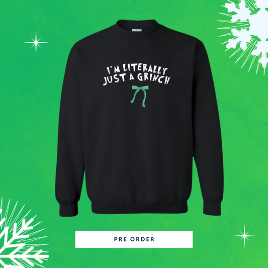 LITERALLY JUST A GRINCH SWEATER