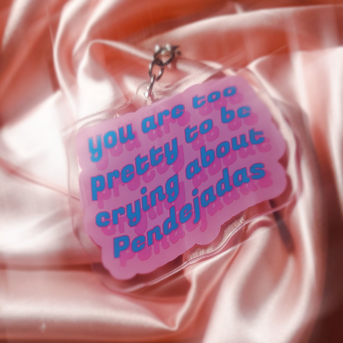 TOO PRETTY TO CRY KEYCHAIN