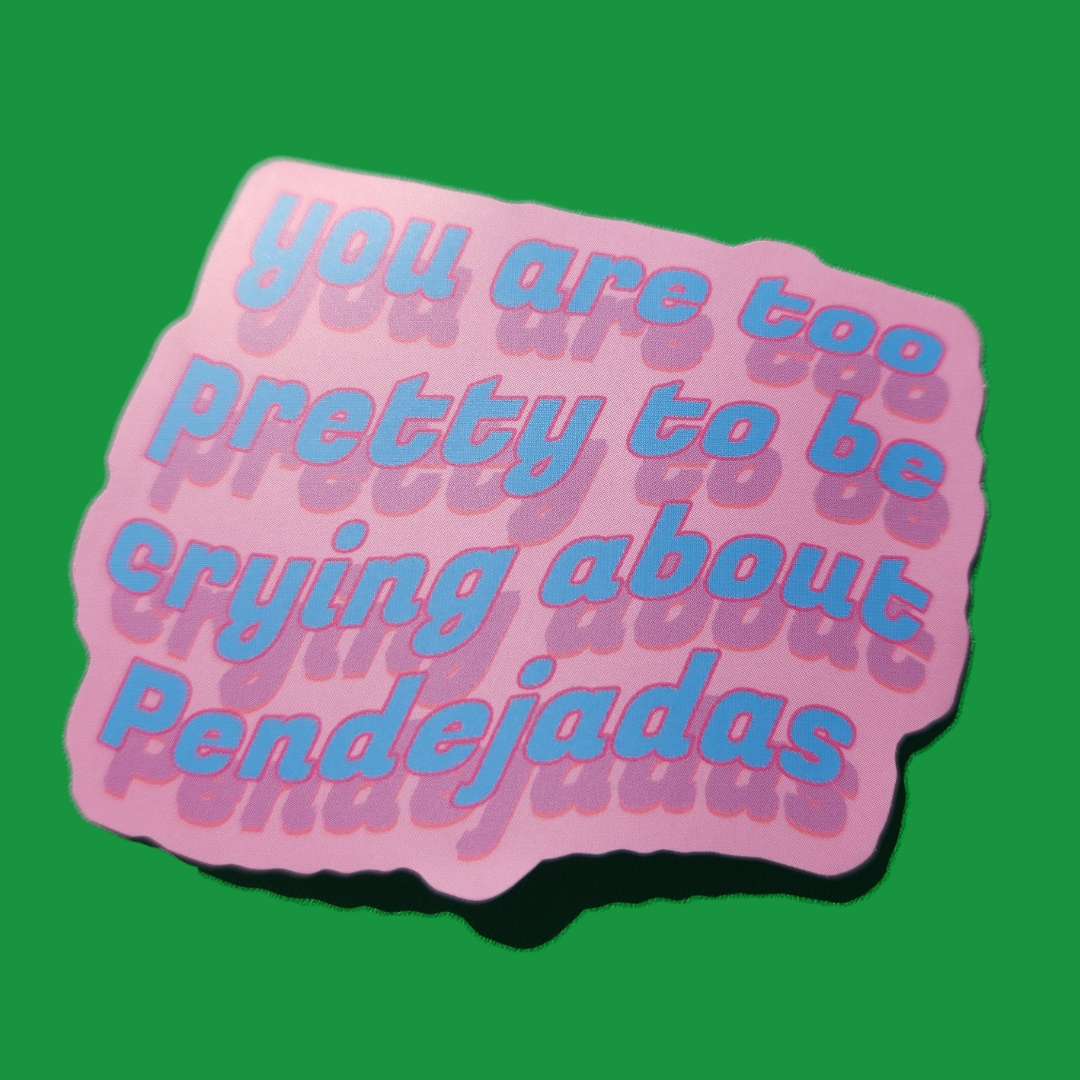 TOO PRETTY STICKER