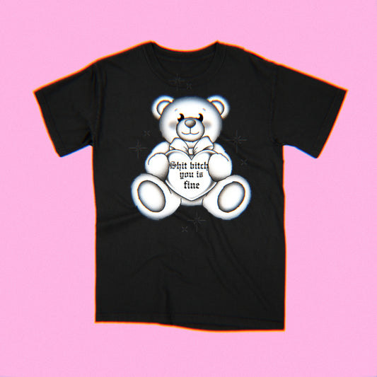 BITCH YOU IS FINE BLACK TEE