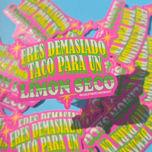 DEMASIADO TACO STICKER